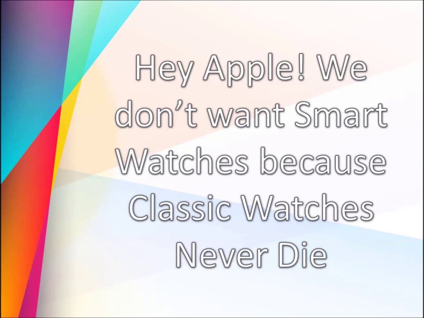 ⁣Hey Apple! We don’t want Smart Watches because Classic Watches Never Die