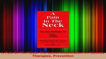 Read  A Pain In The Neck The Latest Information on Causes Therapies Prevention PDF Free