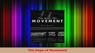 Read  The Hope of Movement EBooks Online