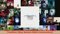 Read  NBBC Hebrews A Commentary in the Wesleyan Tradition New Beacon Bible Commentary Ebook Free