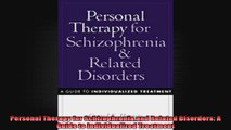 Personal Therapy for Schizophrenia and Related Disorders A Guide to Individualized