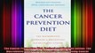 The Cancer Prevention Diet Revised and Updated Edition The Macrobiotic Approach to