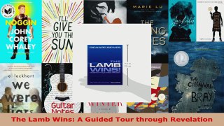 Read  The Lamb Wins A Guided Tour through Revelation PDF Free