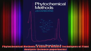 Phytochemical Methods A Guide to Modern Techniques of Plant Analysis Science paperbacks