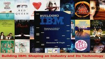 PDF Download  Building IBM Shaping an Industry and Its Technology Read Full Ebook