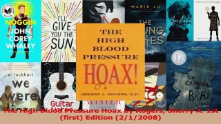 PDF Download  The High Blood Pressure Hoax by Rogers Sherry A 1st first Edition 212008 Read Full Ebook