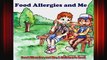 Food Allergies and Me A Childrens Book