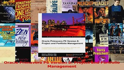 Oracle Primavera P6 Version 8 Project and Portfolio Management Read Online