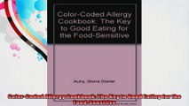 ColorCoded Allergy Cookbook The Key to Good Eating for the FoodSensitive