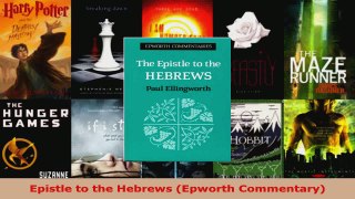 Read  Epistle to the Hebrews Epworth Commentary Ebook Free