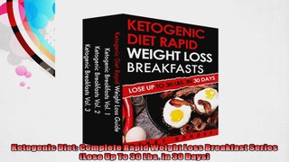 Ketogenic Diet Complete Rapid Weight Loss Breakfast Series Lose Up To 30 Lbs In 30