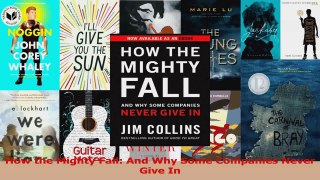 Read  How the Mighty Fall And Why Some Companies Never Give In Ebook Free