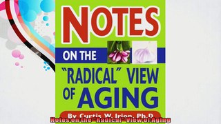 Notes on the Radical View of Aging