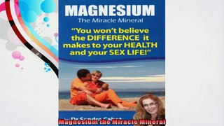 Magnesium the Miracle Mineral