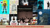 Read  Ghosts of Kanungu African Anthropology EBooks Online