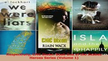 Read  Respectfully CMC Dixon Book One of the Seabee Heroes Series Volume 1 PDF Free
