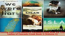 Download  Loving Lilah The Ladies of Cascade Creek Book 2 The Ladies of Cascade Creek Book 2 Ebook Online