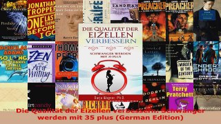 Download  Die Qualität der Eizellen verbessern Schwanger werden mit 35 plus German Edition PDF Online