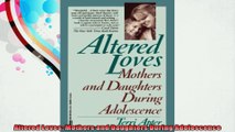 Altered Loves Mothers and Daughters During Adolescence