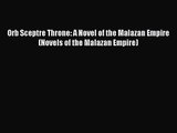 Orb Sceptre Throne: A Novel of the Malazan Empire (Novels of the Malazan Empire) [Download]