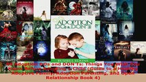 Download  99 Adoption DOs and DONTs Things You Wish You Knew Before Adopting a Child Guide to a PDF Online