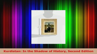 Read  Kurdistan In the Shadow of History Second Edition EBooks Online