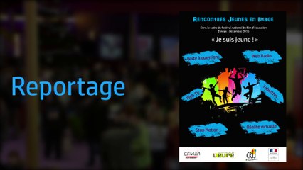 Reportage Rencontres Jeunes en Image 2015