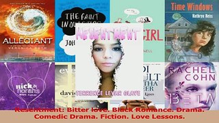 Read  Resentment Bitter love Black Romance Drama Comedic Drama Fiction Love Lessons Ebook Free