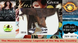 Read  The Montana Cowboy Legends of the Big Sky Country EBooks Online