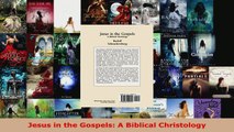 Read  Jesus in the Gospels A Biblical Christology Ebook Free