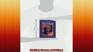 Making Sense of Autism