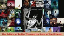 Download  The Tribals of India Through the Lens of Sunil Janah Ebook Free