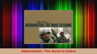 Read  Afghanistan The Road to Kabul EBooks Online
