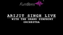 Arijit Singh- Live in Concert with The Grand Symphony Orchestra