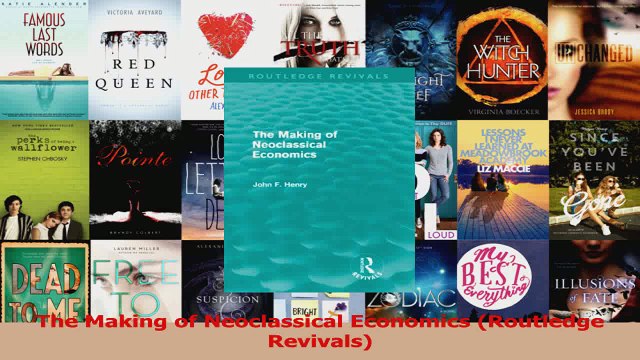 Read The Making of Neoclassical Economics Routledge Revivals Ebook Free