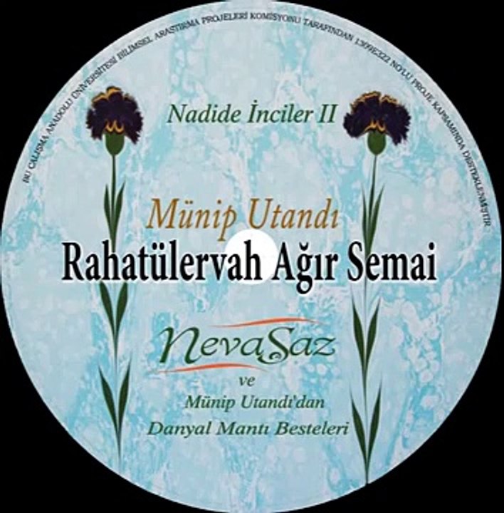 08-Rahatül Ervah Ağır Semai Danyal Mantı