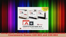 CompTIA A Complete Certification Kit Recommended Courseware Exams 220801 and 220802 Read Online
