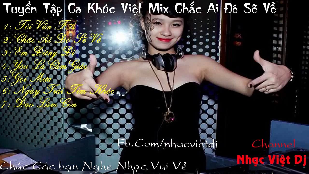 Nonstop Việt Mix - Liên Khúc Nhạc Trẻ Remix Hay Nhất Tháng 8 2015 Tuyển Chọn