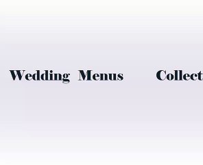 Wedding Menus collection represented by Invitations world