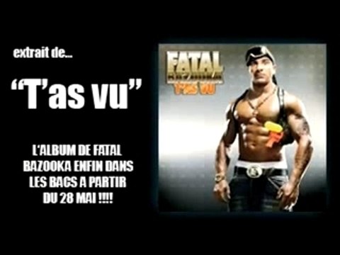 Fatal Bazooka - J'aime ton boule