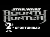 2ª oportunidad #19: Star Wars Bounty Hunter