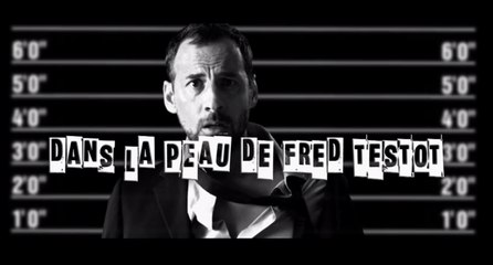 La BAF : dans la peau de Fred Testot