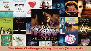 Read  The Mate Challenge Sassy Mates Volume 4 PDF Online