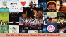 Read  The Mate Challenge Sassy Mates Volume 4 PDF Online