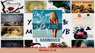 Read  Dont You Dare Pull Out The Complete Collection Books 14 PDF Free