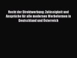 Recht der Direktwerbung: Zulässigkeit und Ansprüche für alle modernen Werbeformen in Deutschland