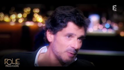 Pascal Elbé raconte les moments les plus marquants de sa vie - Folie Passagère