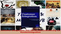 Lesen  Customer Integration Von der Kundenorientierung zur Kundenintegration PDF Online
