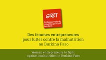Des femmes entrepreneures pour lutter contre la malnutrition au Burkina Faso
