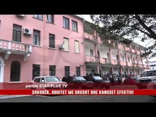 SHKODËR, GODITET ME GRUSHT DHE KANOSET EFEKTIVI